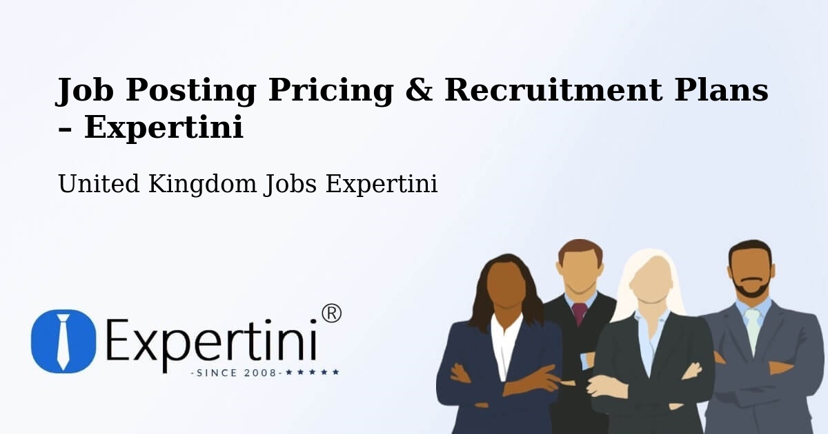 Job Posting Pricing & Recruitment Plans – Bishops Waltham - Bishops Waltham, United Kingdom Jobs Expertini